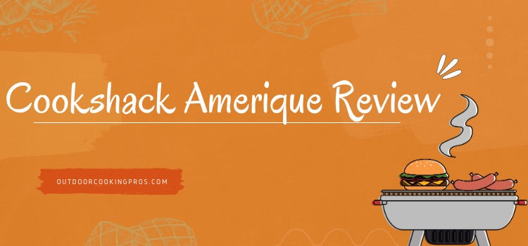 Cookshack Amerique Review