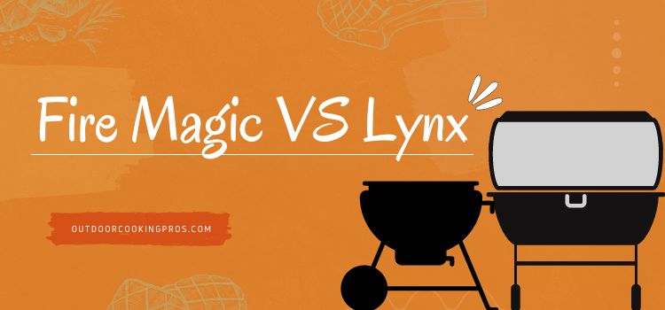 Fire Magic VS Lynx