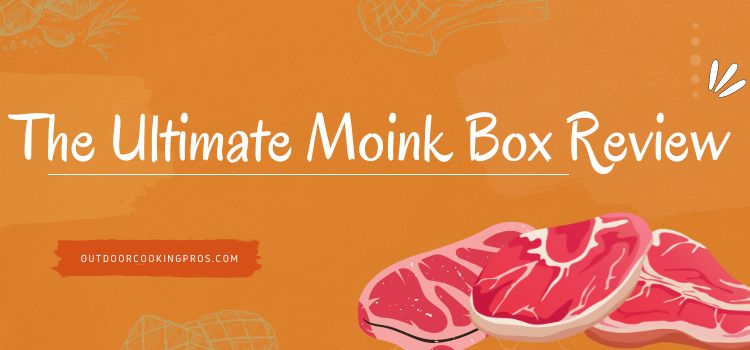 The Ultimate Moink Box Review