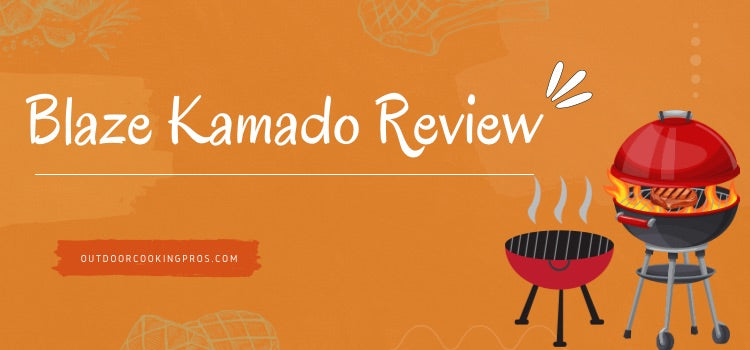 Blaze Kamado Review