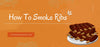 How To Smoke Ribs