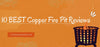10 BEST Copper Fire Pit Reviews