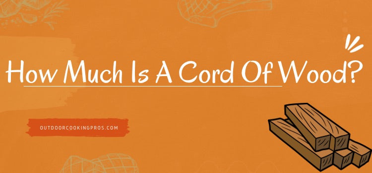 How Much Is A Cord Of Wood?