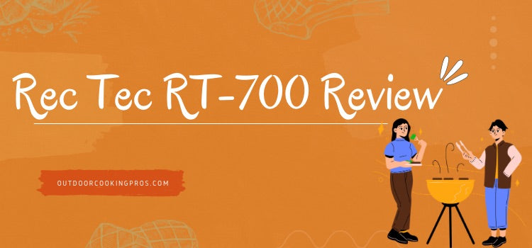 Rec Tec RT-700 Review
