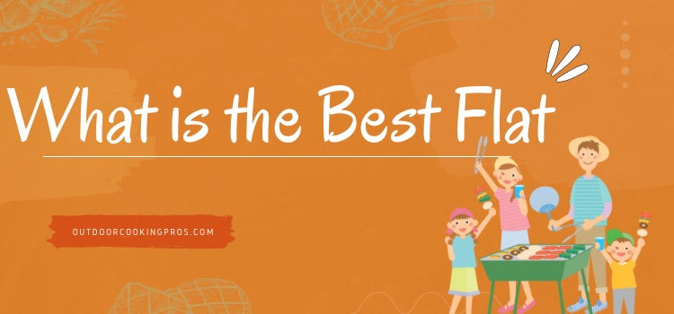 What is the Best Flat