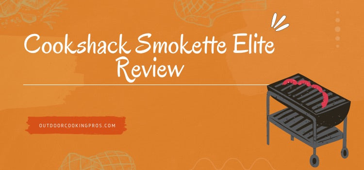 Cookshack Smokette Elite Review